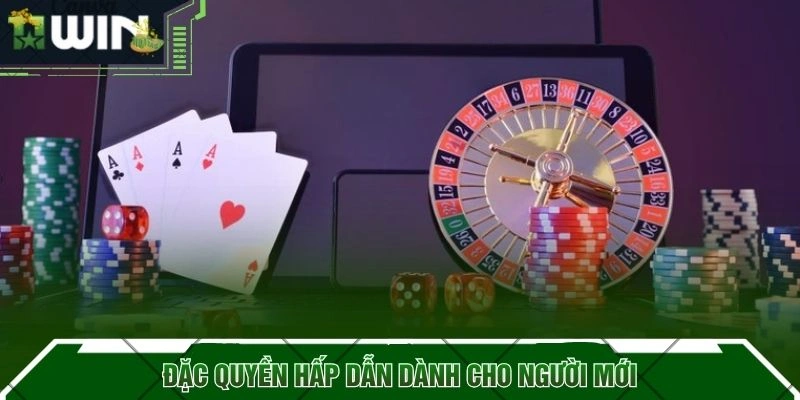 Đặc quyền hấp dẫn dành cho người mới